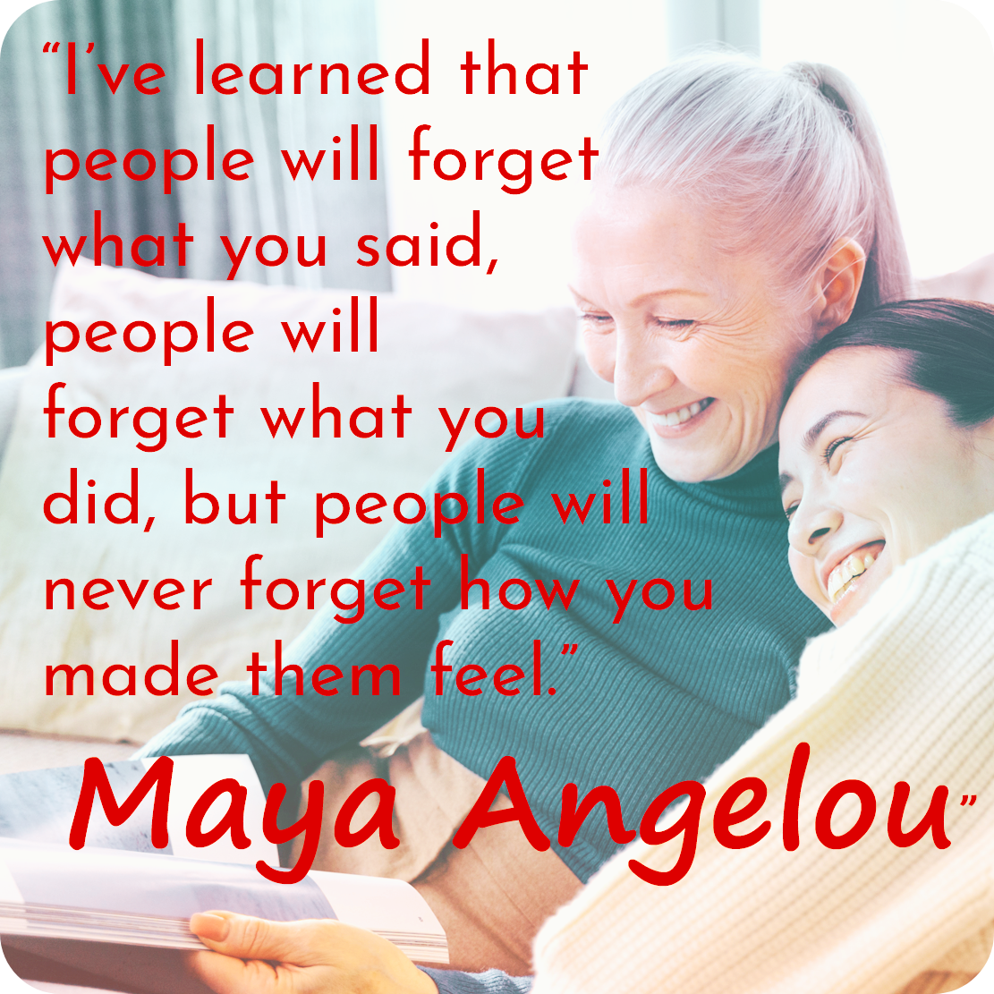 Maya Angelou